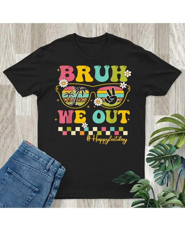 Bruh We Out Happy Last Day Of School Teacher Boy Girl Summer T-shirt (2) Bruh We Out Happy Last Day Of School Teacher Boy Girl Summer T-shirt (2)