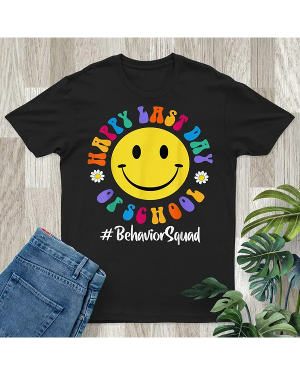 Cute Happy Last Day Of School Behavior Squad Specialist Shirt Cute Happy Last Day Of School Behavior Squad Specialist Shirt