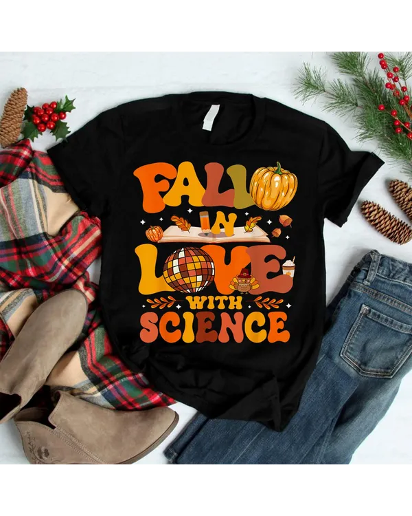 Fall In Love With Science Autum Thanksgiving Teacher Shirt Fall In Love With Science Autum Thanksgiving Teacher Shirt