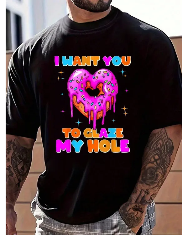 I Want You To Glaze My Hole Funny Donut