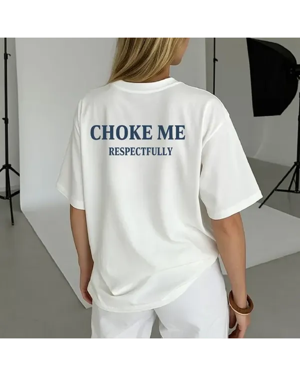 Choke Me Funny Shirt