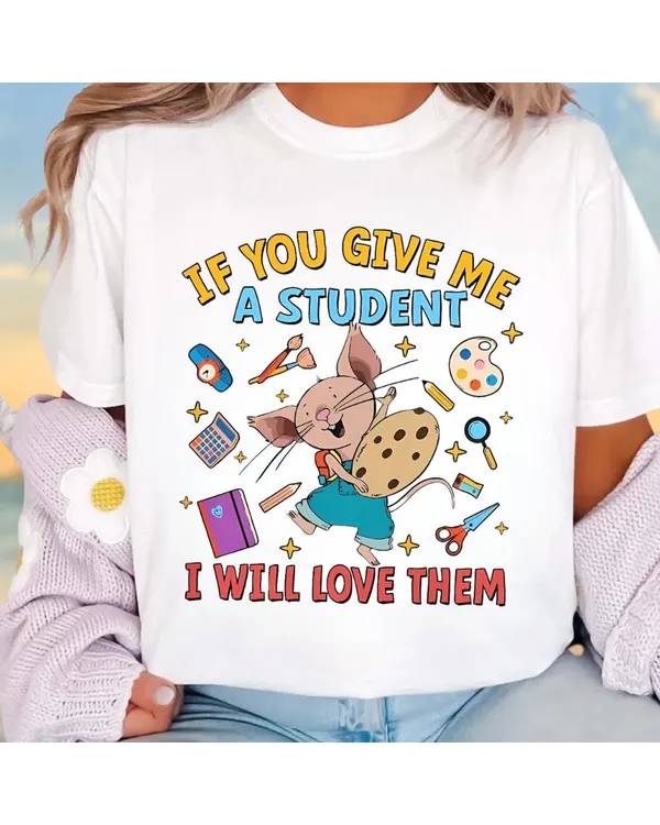 Give Me A Student Teacher Shirt