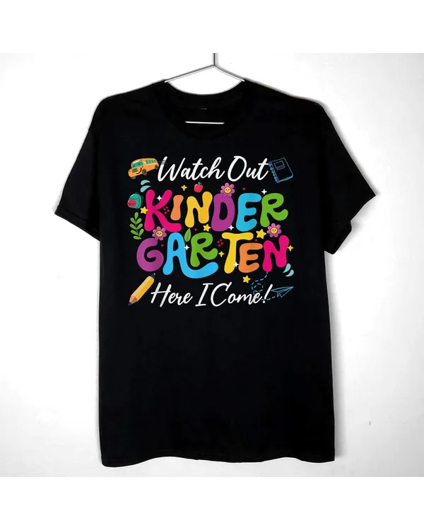 Back To School Watch Out Kindergarten Here I Come Kids Shirt