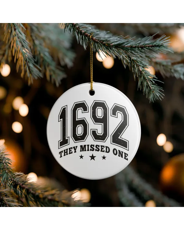1692 Missed Christmas Ceramic Holiday Ornament