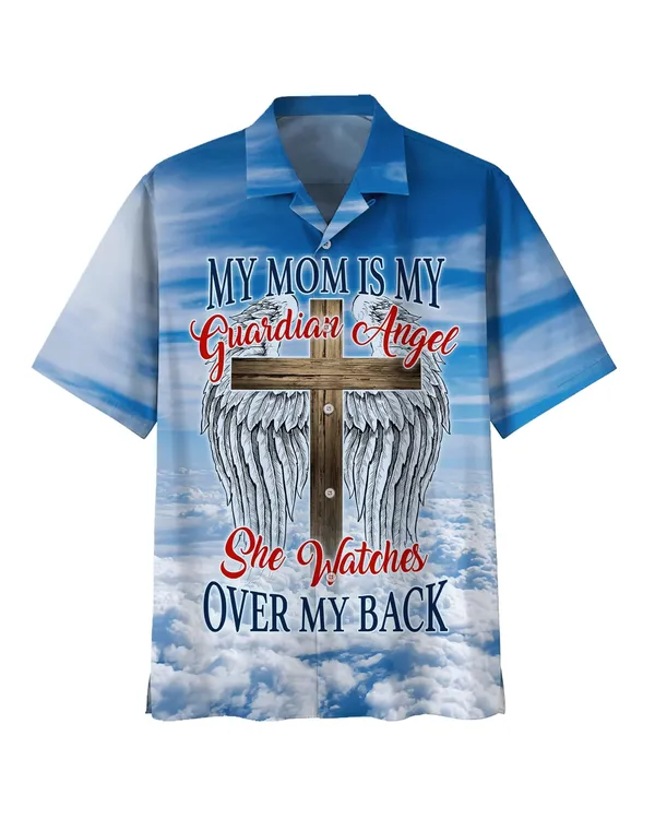 My Mom Is My Guardian Angel Hawaiian Shirts - Christian Hawaiian Shirt - Hawaiian Summer Shirts