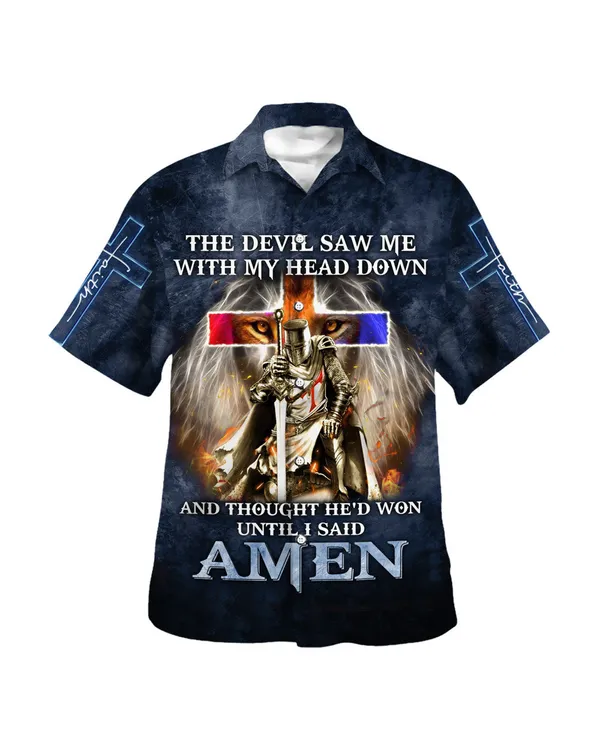 The Devil Saw Me With My Head Down And Thought He'd Won Until I Said Amen Hawaiian Shirt - Christian Hawaiian Shirt - Religious Hawaiian Shirts