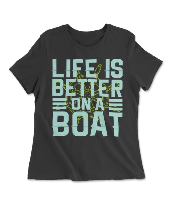 Life Is Better On A Boat
