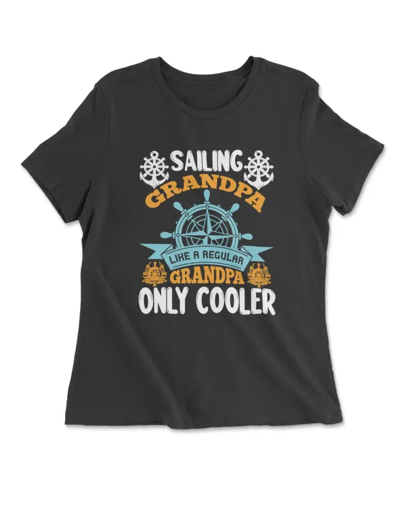 Sailing Grandpa Like A Regular Grandpa Only Cooler