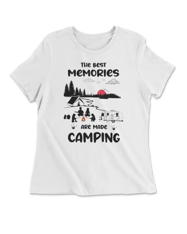 The Best Memories Are Made Camping