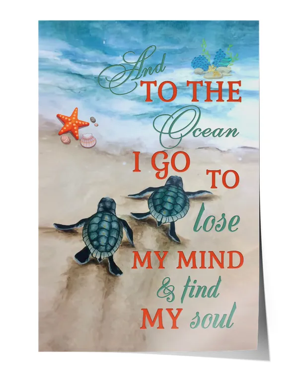 And to the ocean to go to lose my mind and find my soul
