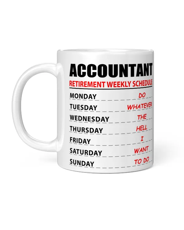 Funny Accountant Retirement Weekly Schedule