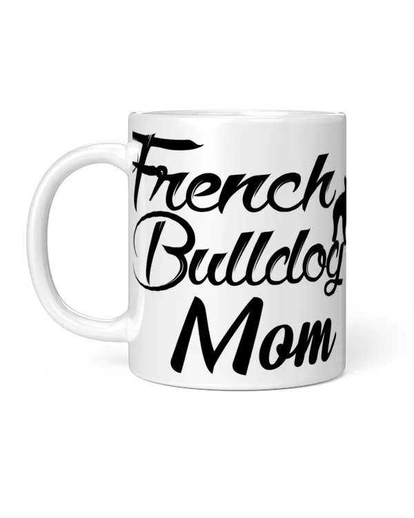 Funny Dog Gifts French Bulldog Mom
