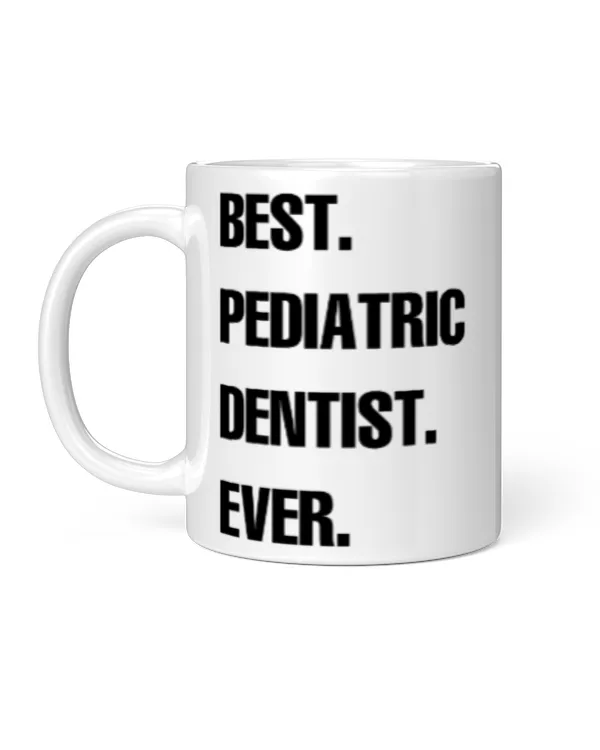Funny Best Pediatric Dentist Ever