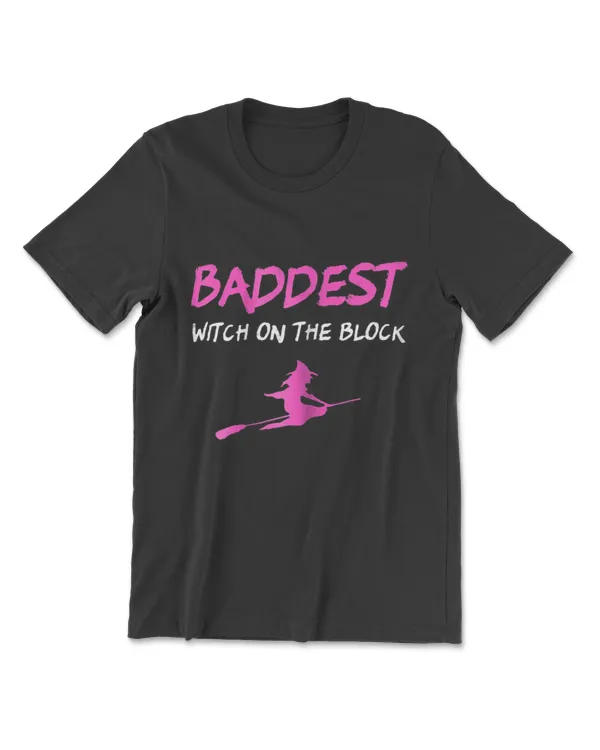 Baddest Witch On The Block T-Shirt Halloween Shirt Tee
