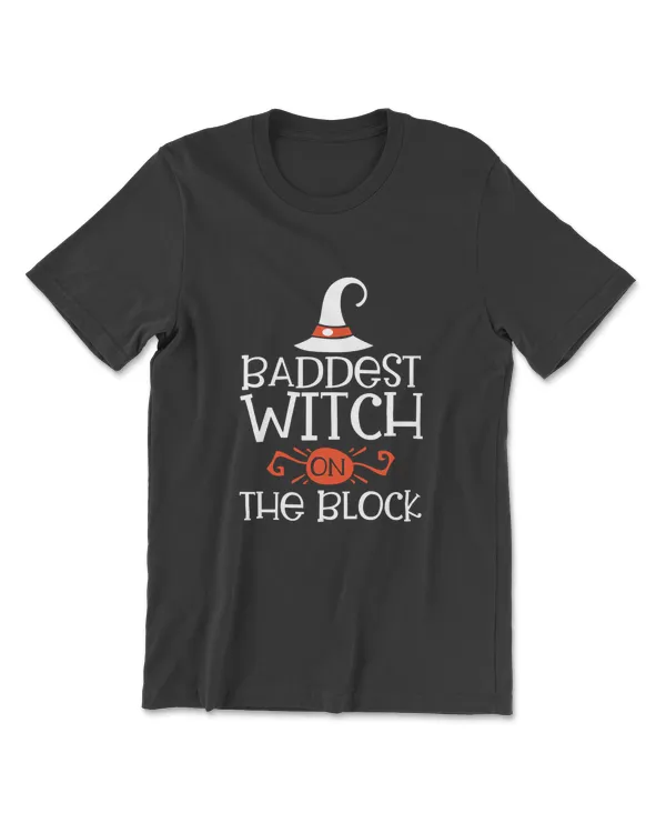 Baddest Witch On The Block Shirt Funny Halloween Witch Shirt T-Shirt