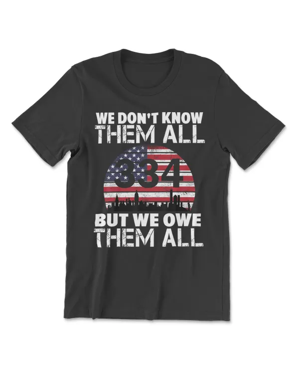 We Don't Know Them All But We Owe Them All 334