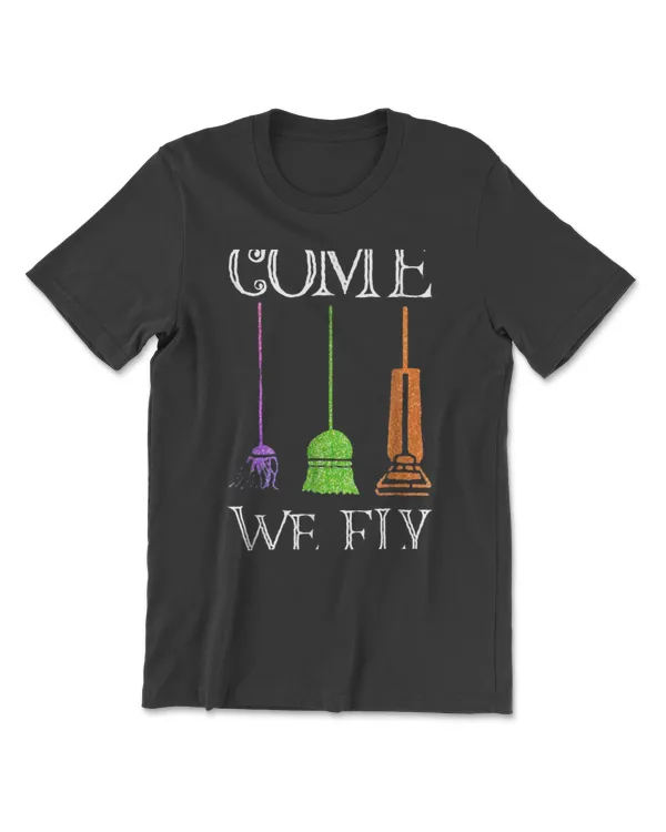 Come We Fly Funny Halloween Witch Lover Flying Broom Fan Premium T-Shirt