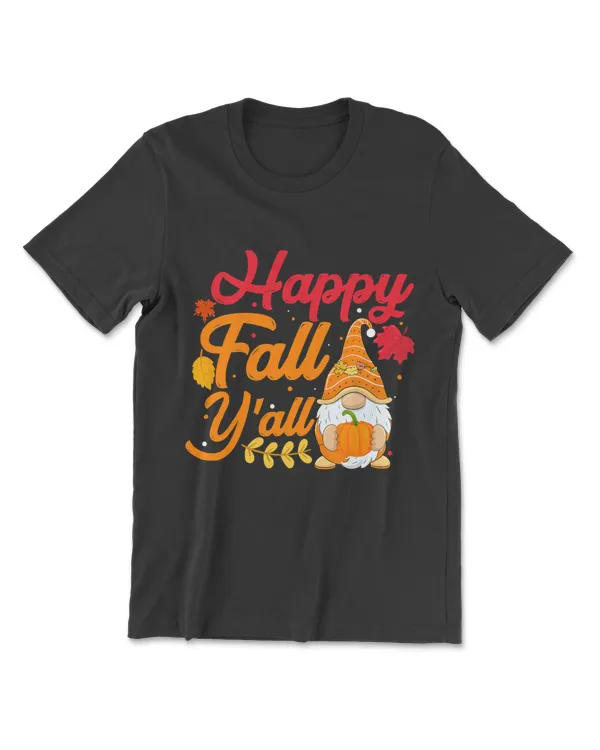Fall Quote Happy Fall Y'all Cute Thanksgiving Design Autumn T-Shirt