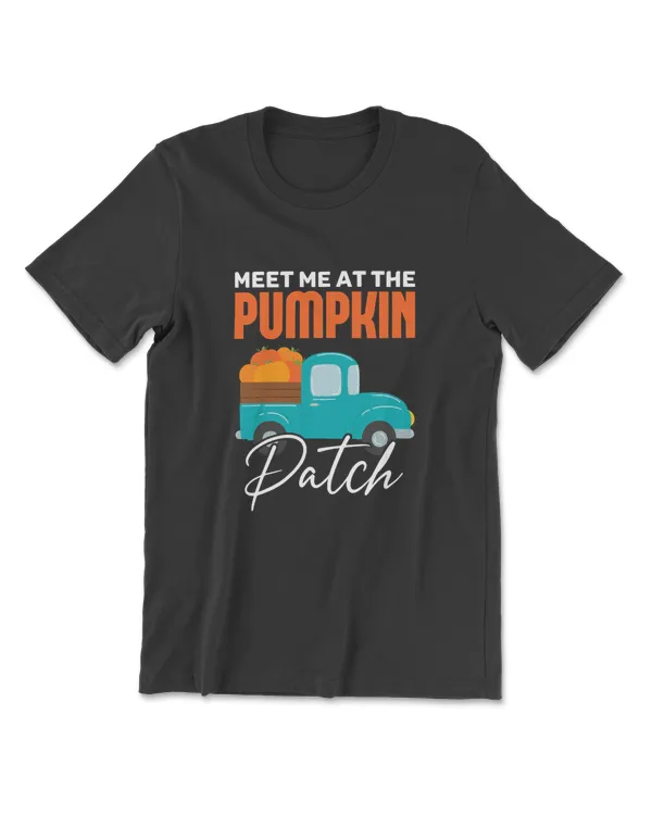 Meet Me At The Pumpkin Patch Meet At The Pumpkin Patch T-Shirt