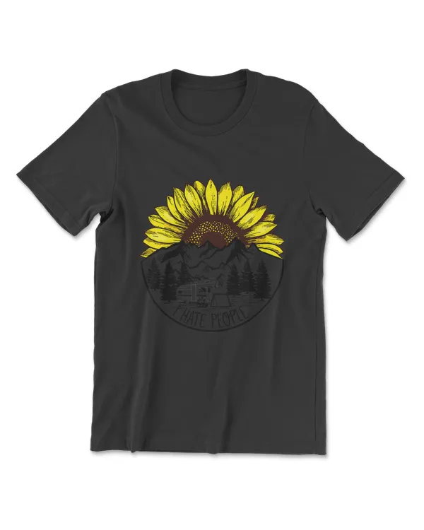 Nature Sunflower Camping Outdoors Funny I Hate People T-Shirt