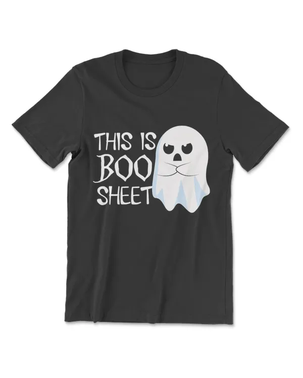 This Is Boo Sheet Bull Shit Funny Halloween Ghost Gift T-Shirt