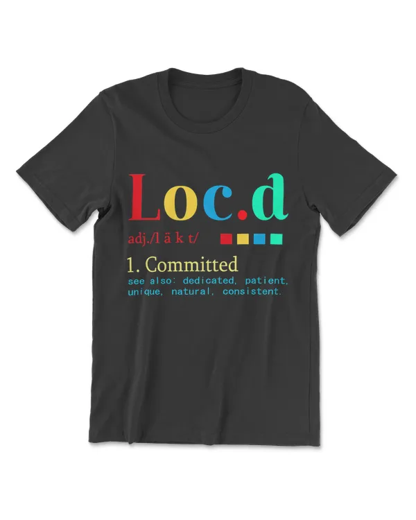 Womens Loc'd Definition Funny T-Shirt