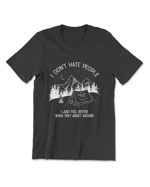 I Don't Hate People - I Love Camping Design T-Shirt