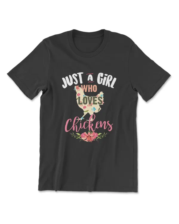 Just A Girl Who Loves Chickens  Poultry Lover Cute