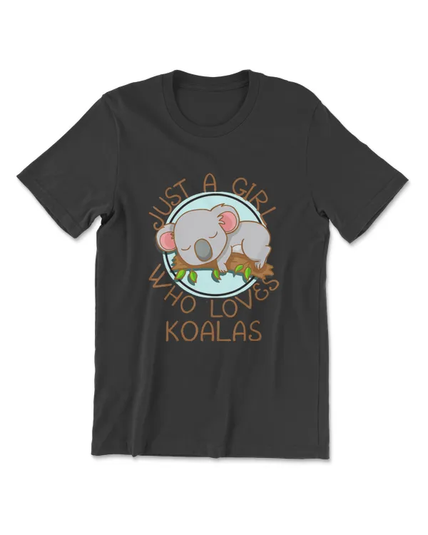 Just A Girl Who Loves Koala Bear
