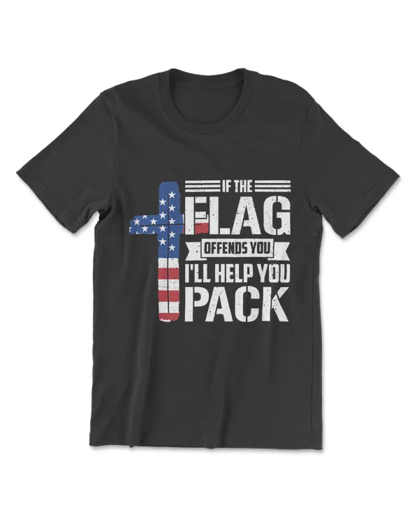 If This Flag Offends You I'll Help You Pack T-Shirt