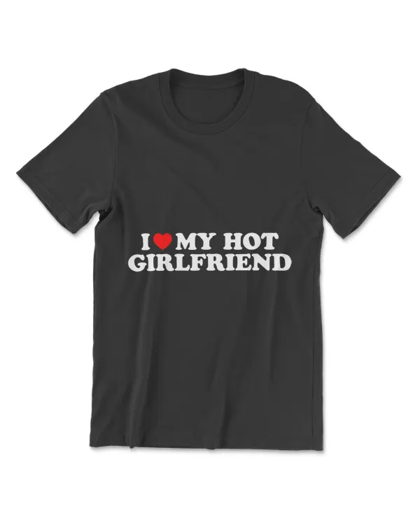 I Love My Hot Girlfriend  I Heart My Hot Girlfriend