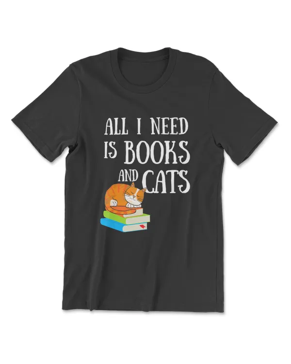 Reader All I Need Is Books And Cats Cat Lover Kitten Reading T-Shirt