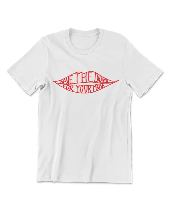 Womens Save The Drama For Your Mama Summer 2021 Shirt For Wife T-Shirt