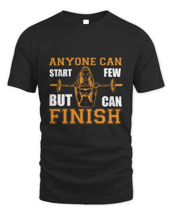 Anyone can start but  few can finish