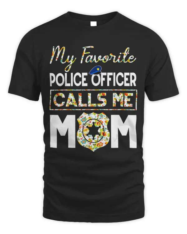 my favorite police officer calls me mom  mor