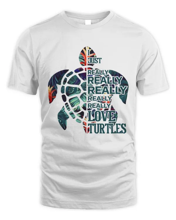I Just Really Really Love Turtles