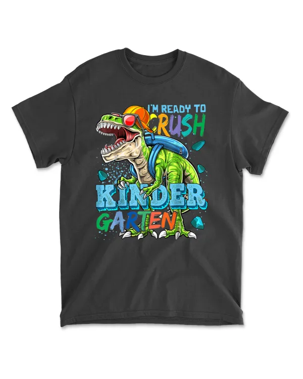 I'm Ready To Crush Kindergarten T rex Back To School Desing