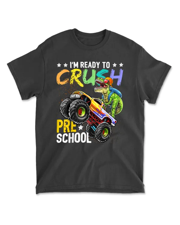 I'm Ready To Crush Pre K Dinosaur Back To School Design