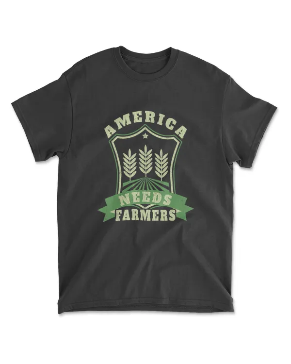 America Needs Farmers T for a Farmer T-Shirt