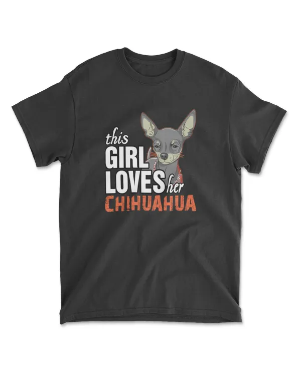 This Girl Loves Her Chihuahua Cute Dog