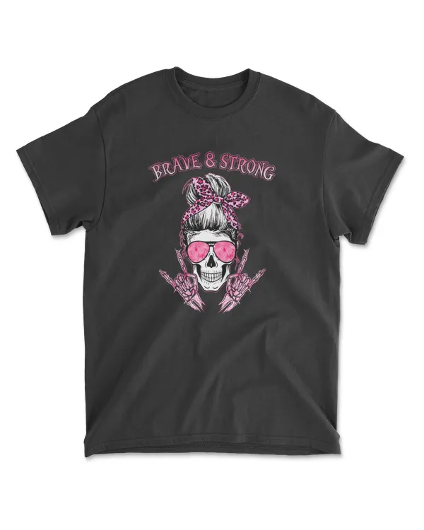 Brave And Strong Skeleton lady Cancer Awareness