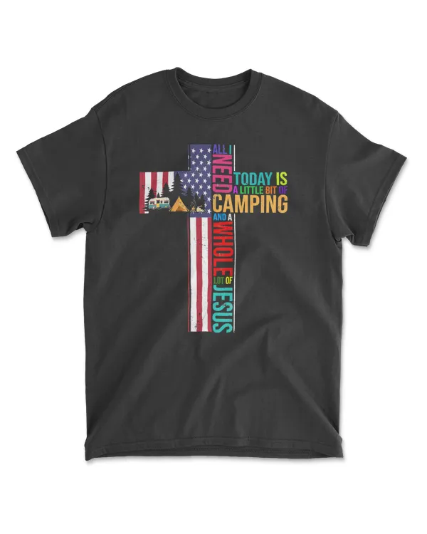 Camping All I Need Today Is Little BitWhole Lot Of Jesus camper