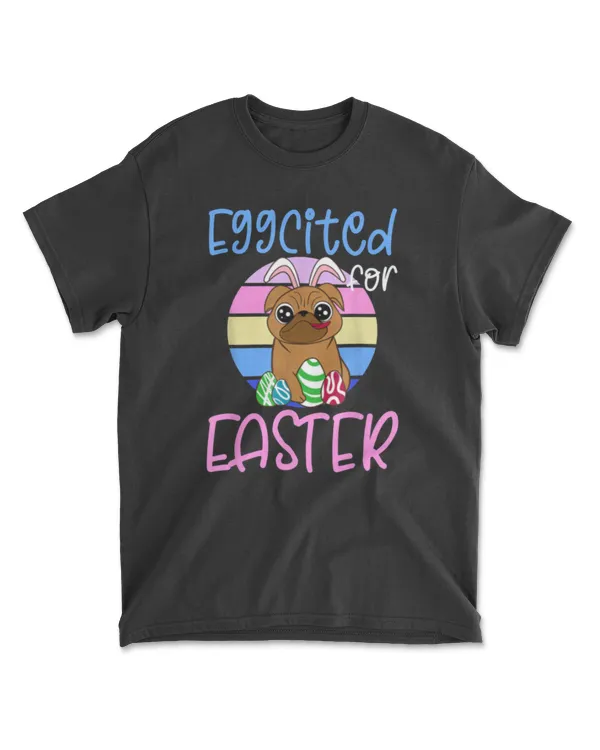 EGGCITED FOR EASTER Bunny Pug