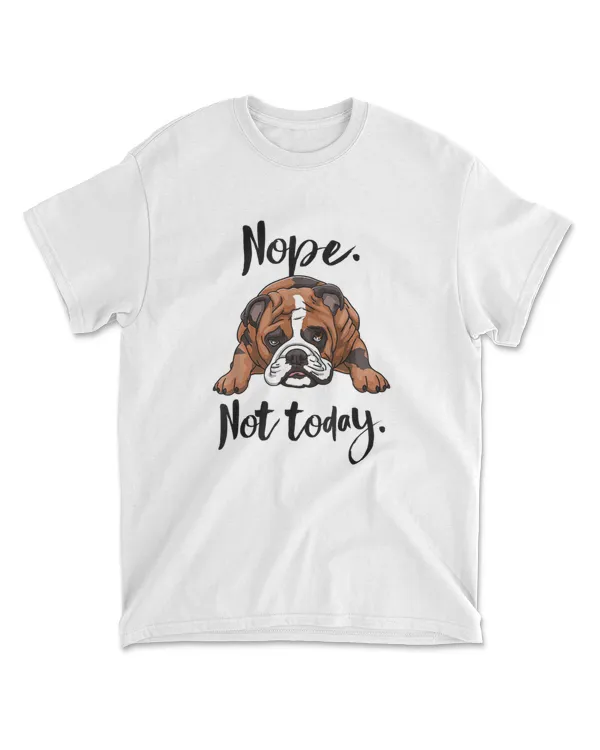 Bulldog Nope Not Today