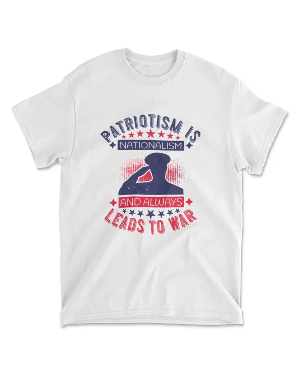 Patriotism Is Nationalism, And Always Leads To War