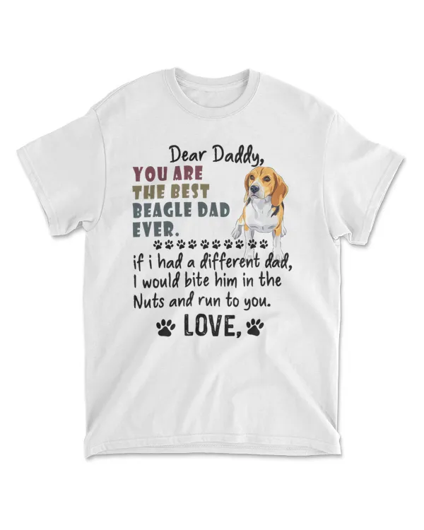 You Are The Best Beagle Dad Ever - Beagle Fathers Day