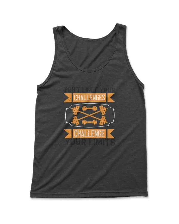 Don't Limit Your Challenges Challenge Your Limits Fitness T-Shirt