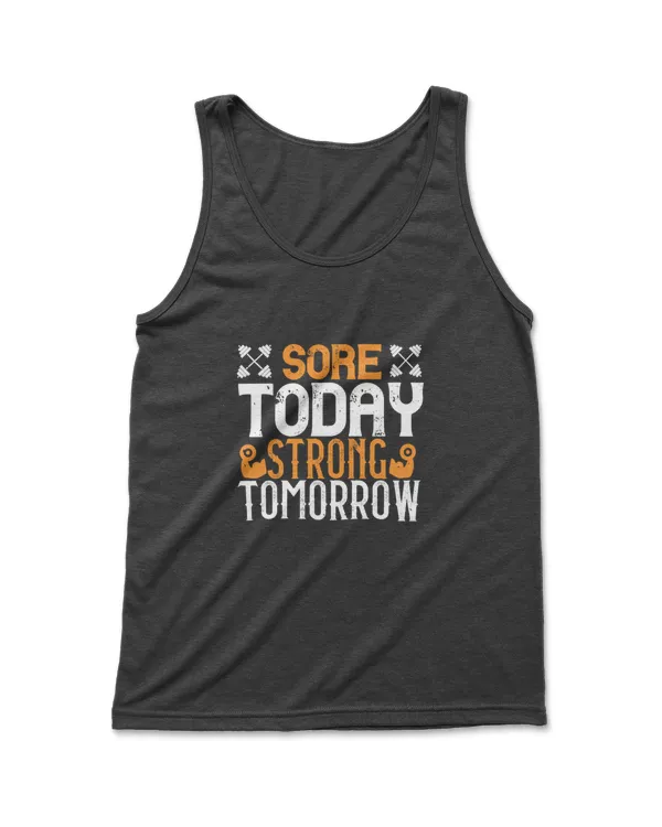 Sore Today Strong Tomorrow Fitness T-Shirt