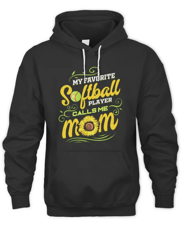 Softball Mom My Favorite Softball Player Calls Me Mom Pullover Hoodie