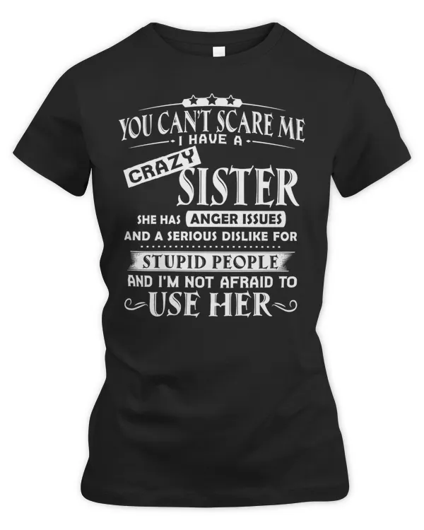 I have a crazy sister